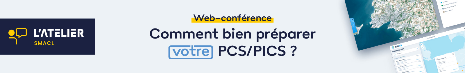 Web-conférence par l'Atelier SMACL : Comment bien préparer votre PCS/PICS ?