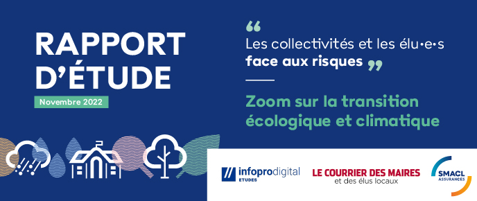 Rapport d'étude : "les collectivités et les élu·e·s face aux risques" Novembre 2022