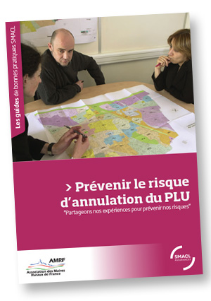 Guide de bonnes pratiques "Prévenir le risque d'annulation du PLU" - SMACL Assurances