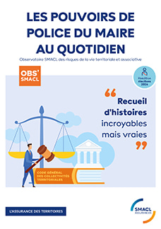 Pouvoirs de police du maire SMACL Assurances